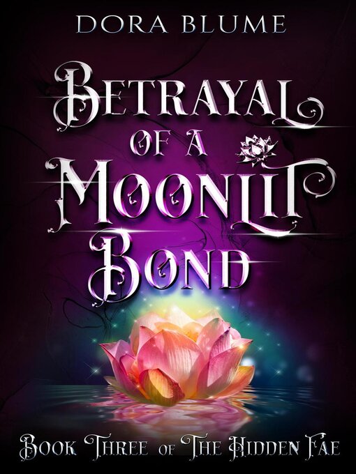 Title details for Betrayal of a Moonlit Bond by Dora Blume - Available